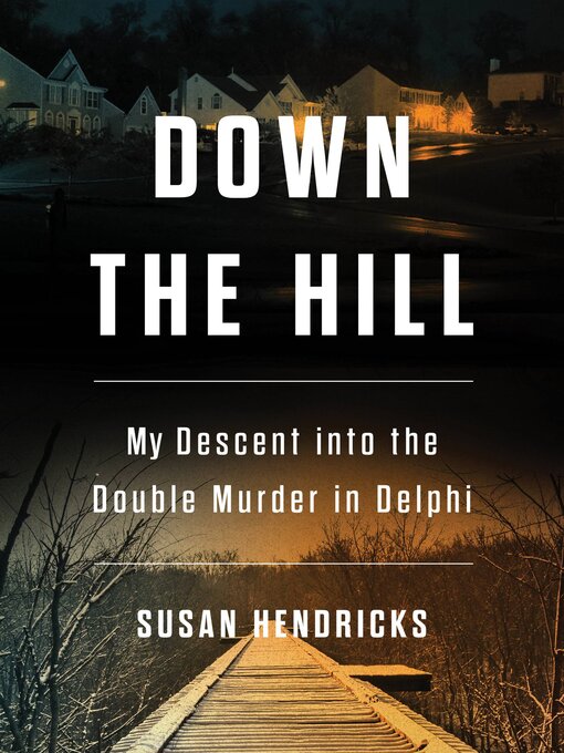 Title details for Down the Hill by Susan Hendricks - Available